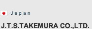 J.T.S.TAKEMURA CO.,LTD.